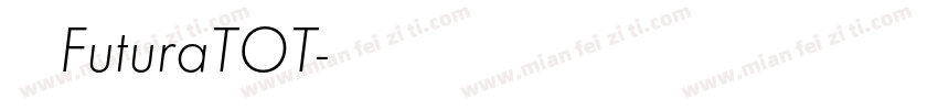 名称 FuturaTOT字体转换